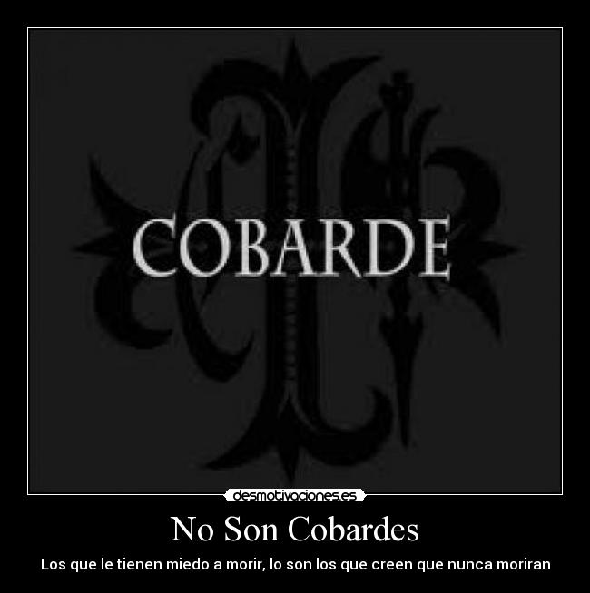 No Son Cobardes -