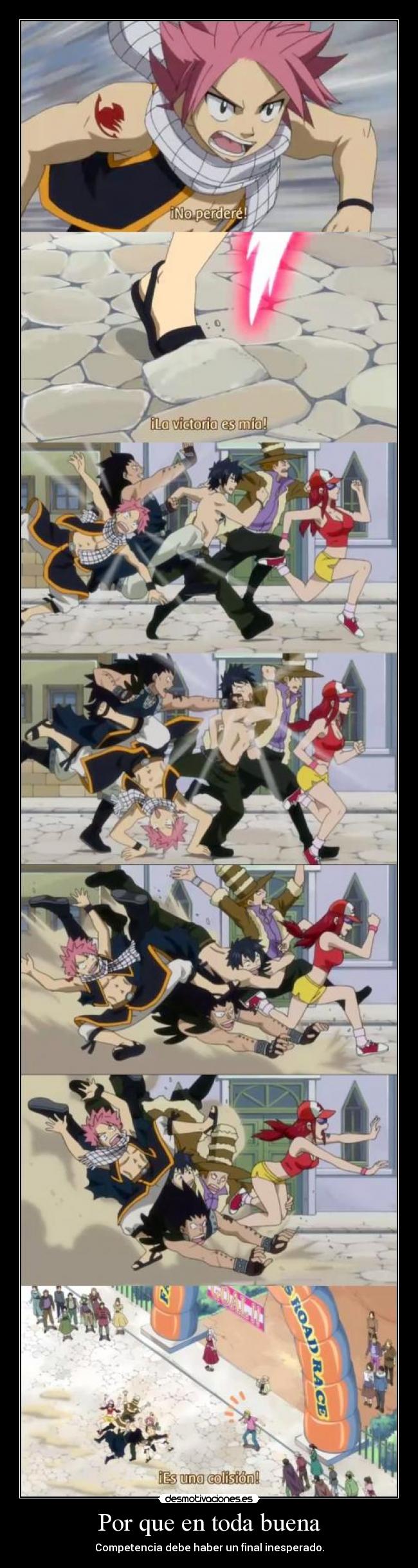 Por que en toda buena - Competencia debe haber un final inesperado.