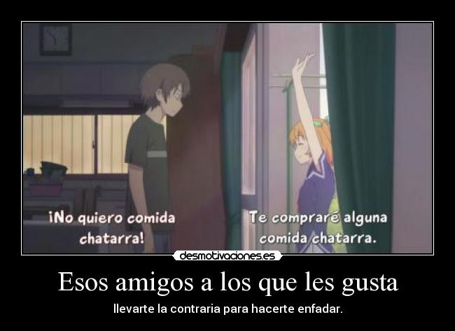 Esos amigos a los que les gusta -