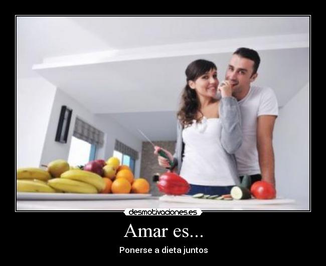 carteles amar amor dieta desmotivaciones