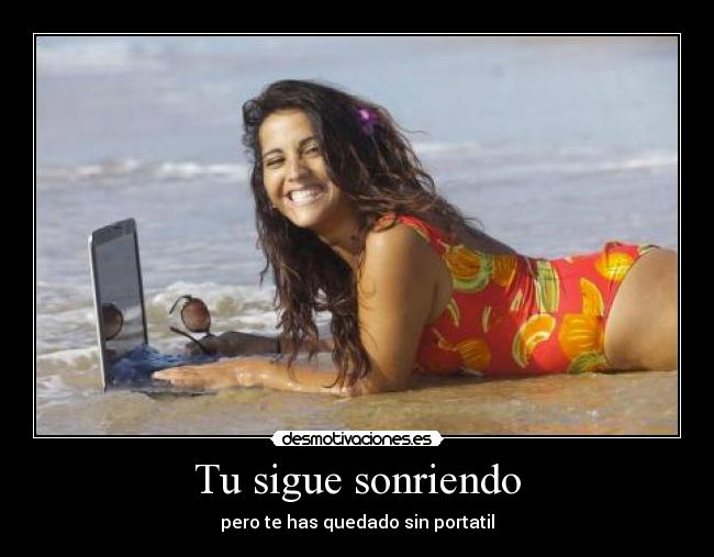 Tu sigue sonriendo -