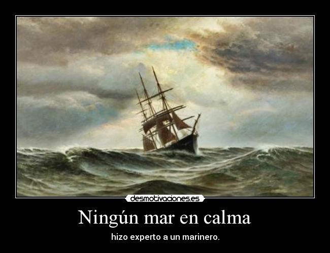 Ningún mar en calma -