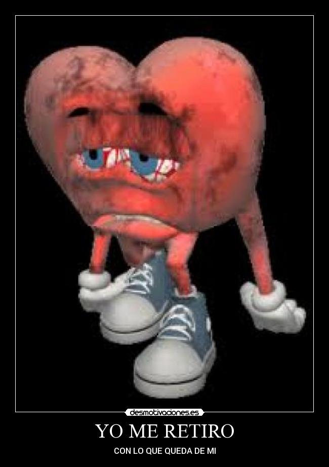 carteles retiro lastimado corazon desmotivaciones