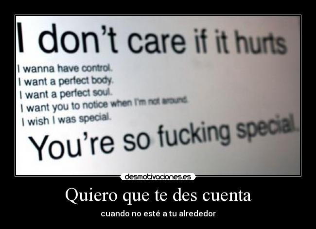 Quiero que te des cuenta - cuando no esté a tu alrededor