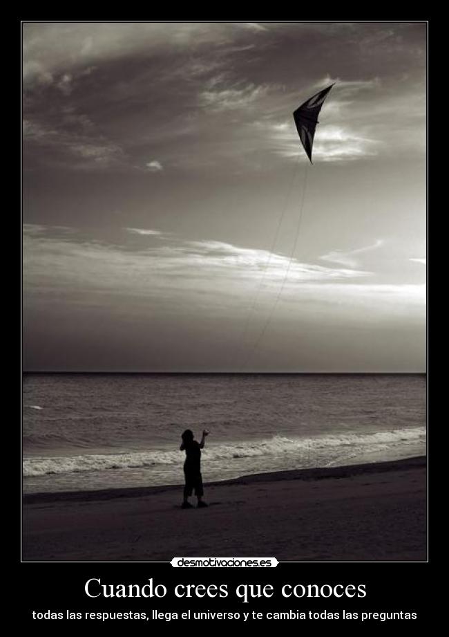 Cuando crees que conoces - 