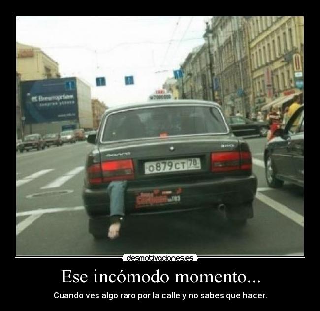 Ese incómodo momento... - 