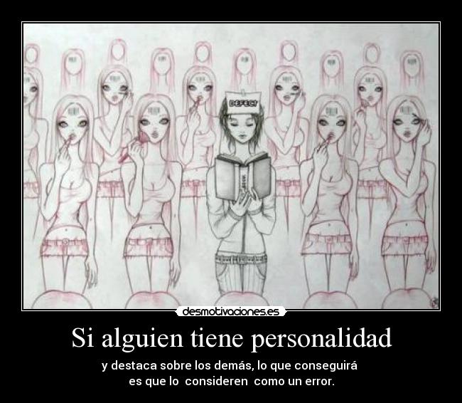 Si alguien tiene personalidad -