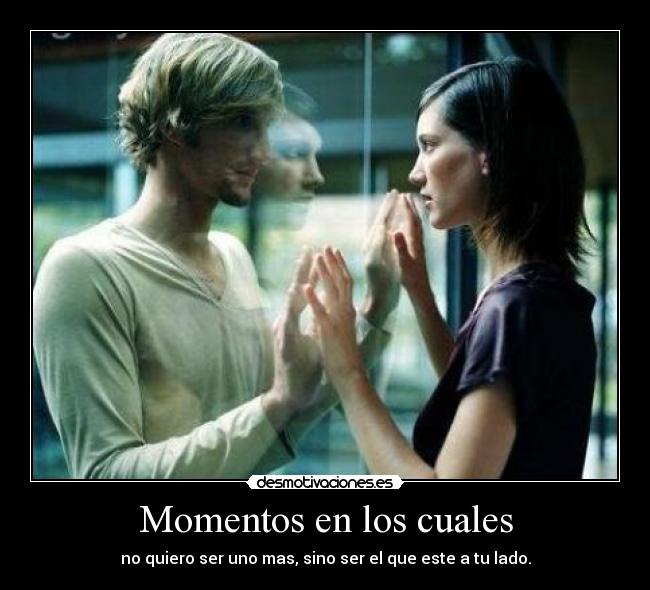 Momentos en los cuales -