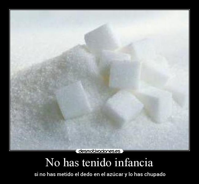 carteles infancia paso chuparlo cuenta era sal desmotivaciones