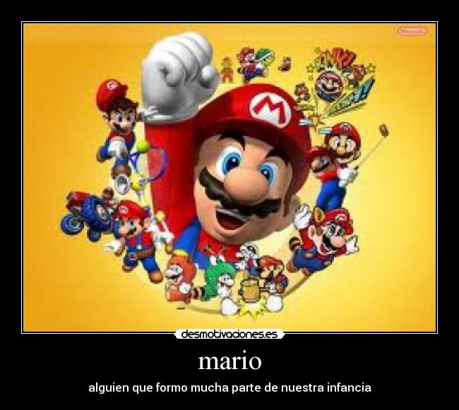 mario - alguien que formo mucha parte de nuestra infancia