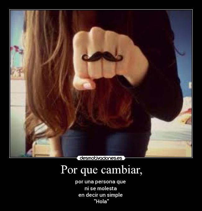 Por que cambiar, - 
