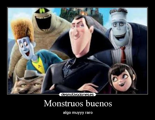 Monstruos buenos - 