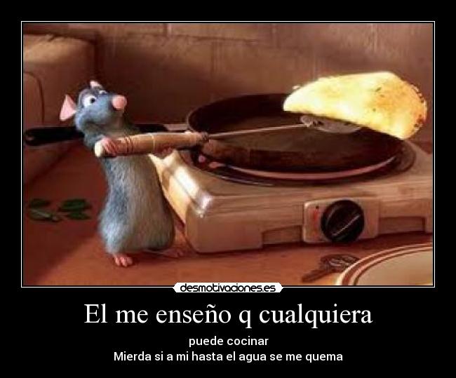 El me enseño q cualquiera -