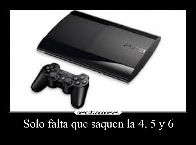 Solo falta que saquen la 4, 5 y 6 -