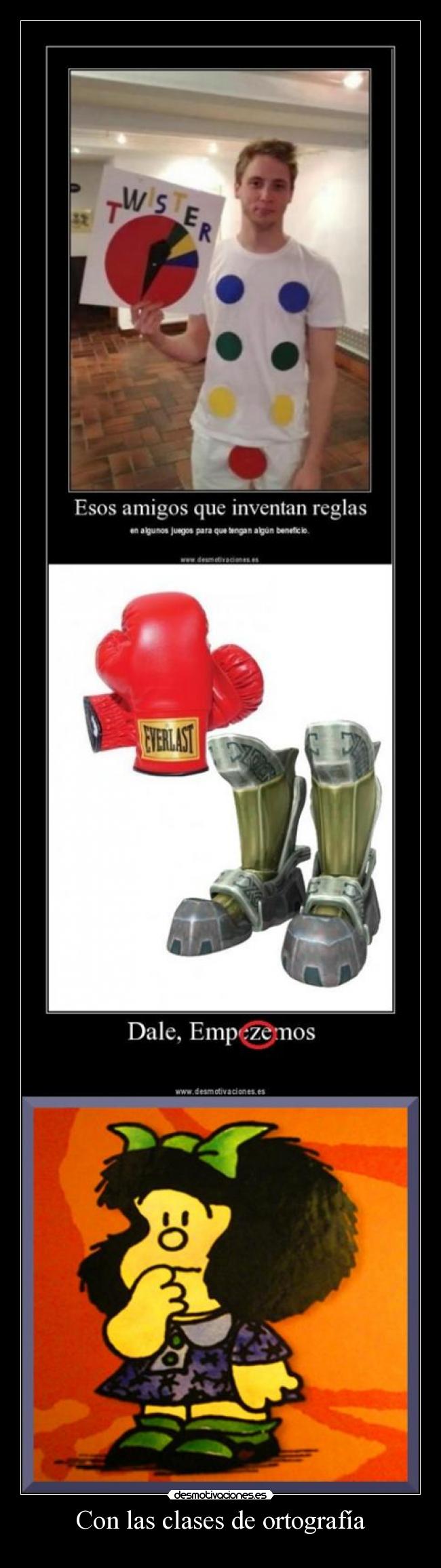 Con las clases de ortografía -