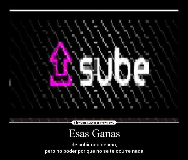 Esas Ganas -