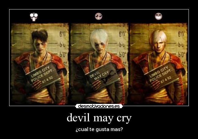 devil may cry - ¿cual te gusta mas?