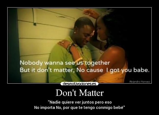 Dont Matter - 
