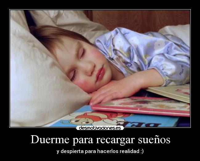 Duerme para recargar sueños - 