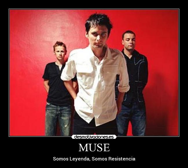 MUSE - Somos Leyenda, Somos Resistencia