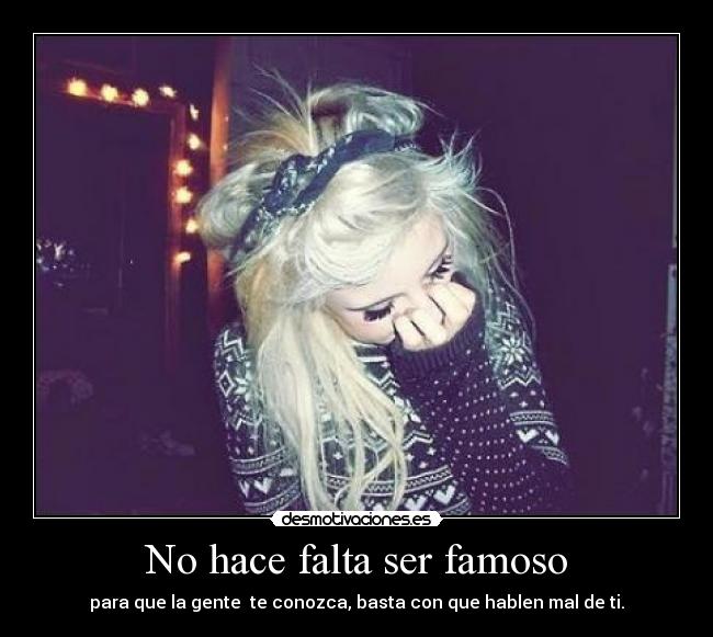 No hace falta ser famoso - 