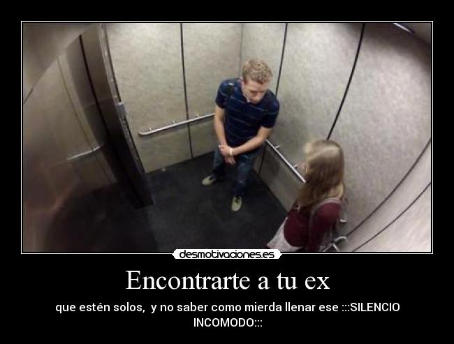 Encontrarte a tu ex -