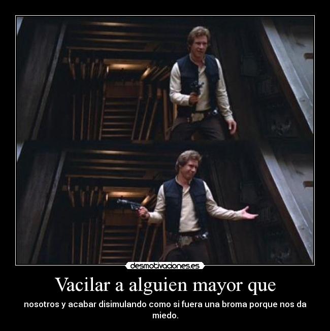 carteles rapyeah star wars han solo desmotivaciones