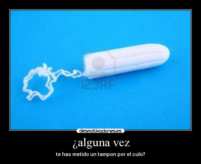 ¿alguna vez -