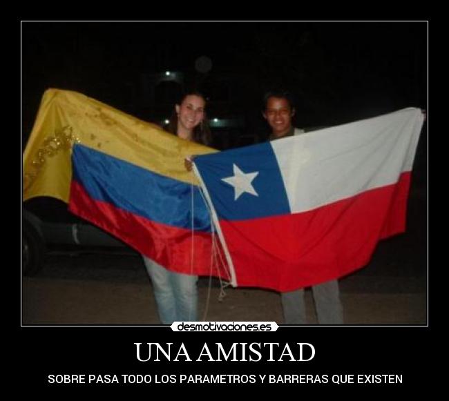 UNA AMISTAD - SOBRE PASA TODO LOS PARAMETROS Y BARRERAS QUE EXISTEN