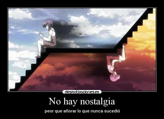 No hay nostalgia -