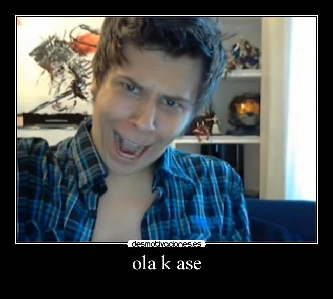 ola k ase - 