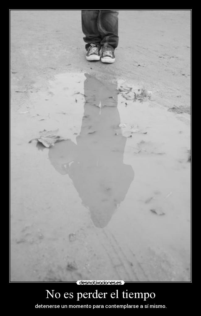 No es perder el tiempo -
