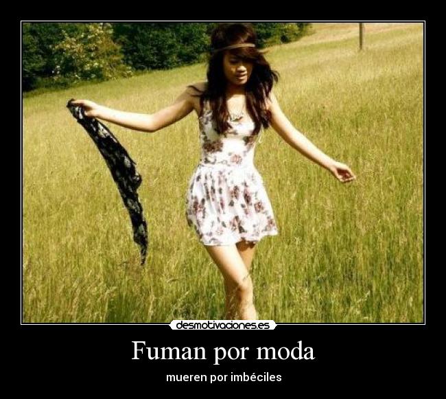 Fuman por moda - 