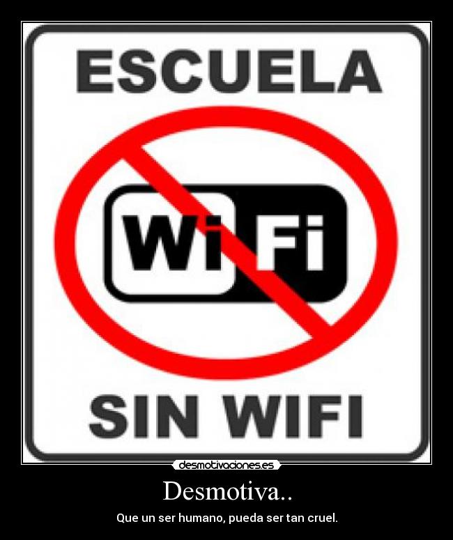 carteles wifi desmotivaciones