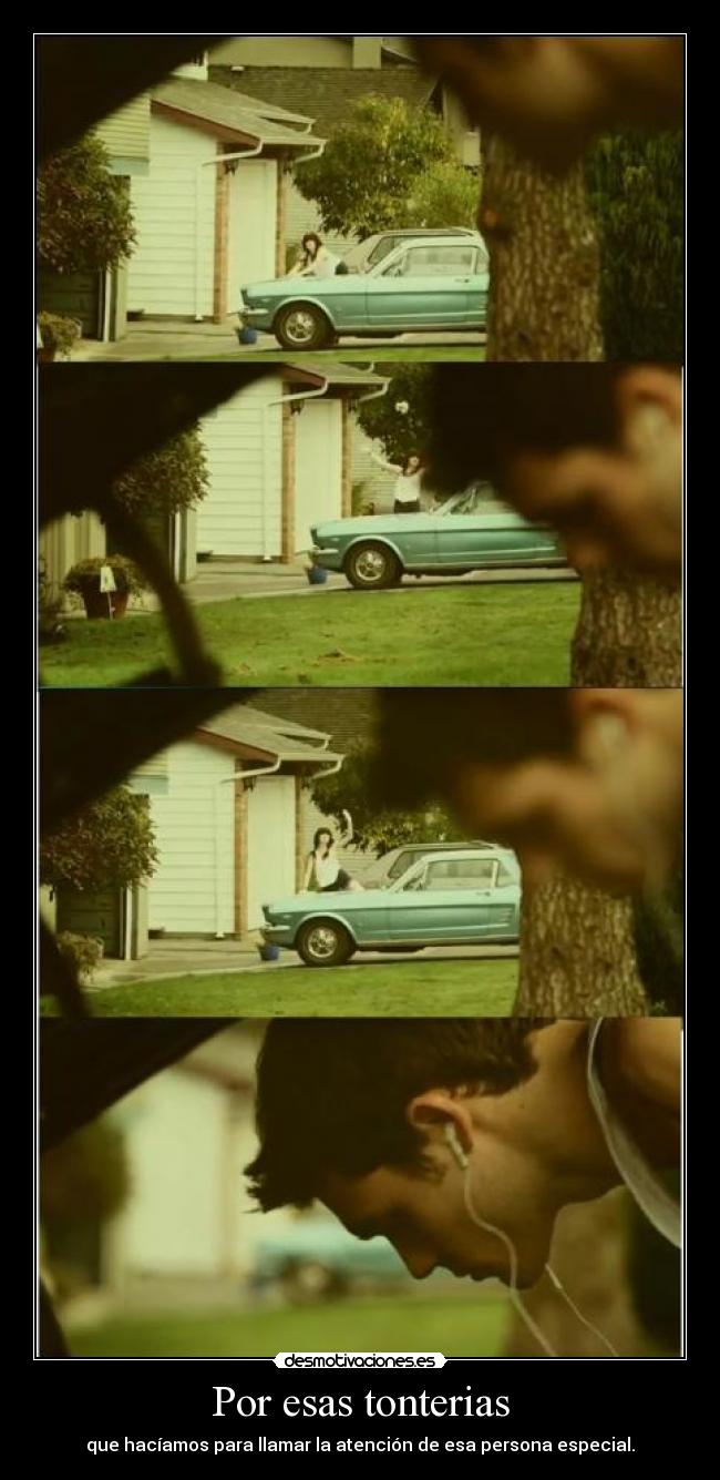 Por esas tonterias -