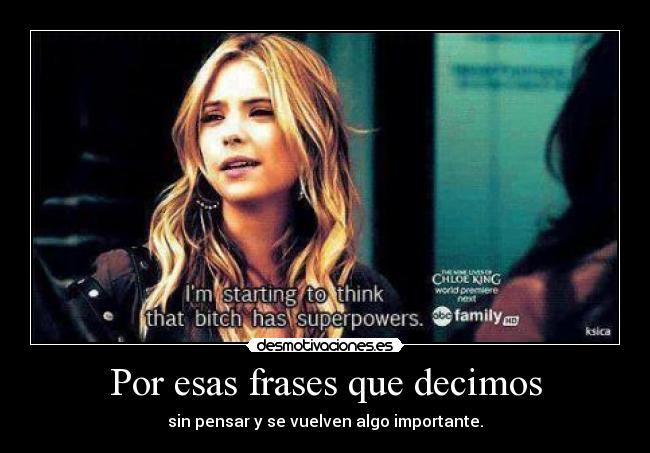 Por esas frases que decimos -