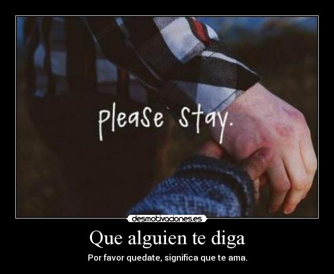 Que alguien te diga -