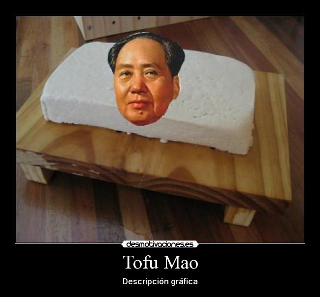 Tofu Mao - Descripción gráfica