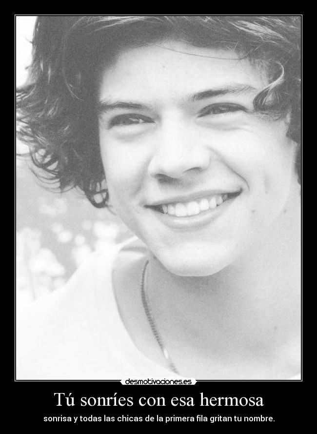 Tú sonríes con esa hermosa -