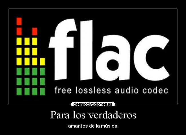 Para los verdaderos - amantes de la música.