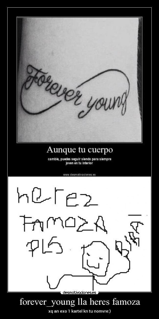 forever_young lla heres famoza - xq an exo 1 kartel kn tu nomvre:)