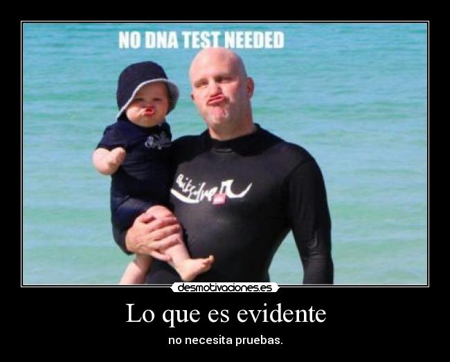 Lo que es evidente -