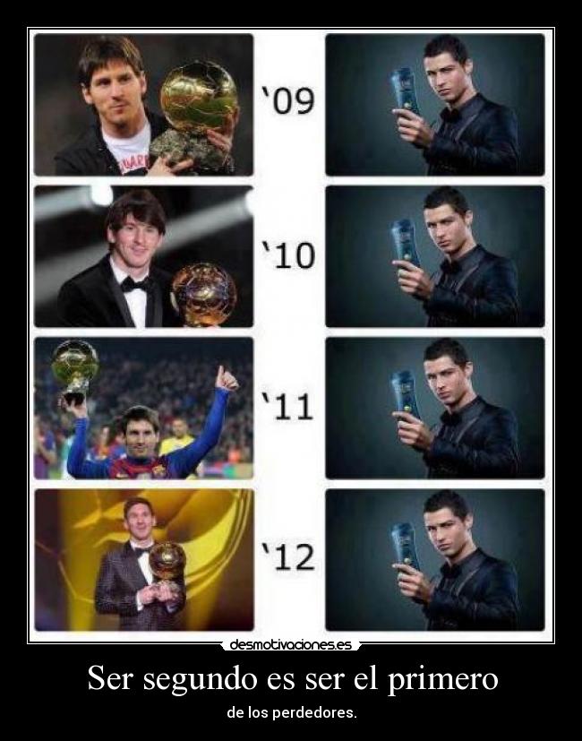 Ser segundo es ser el primero - de los perdedores.