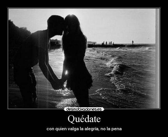 Quédate -