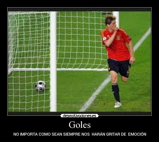 Goles - NO IMPORTA COMO SEAN SIEMPRE NOS  HARÁN GRITAR DE  EMOCIÓN