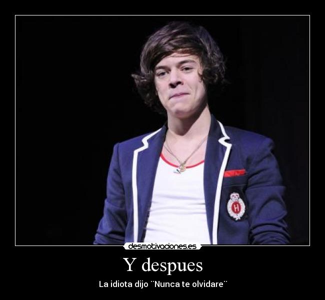 Y despues -