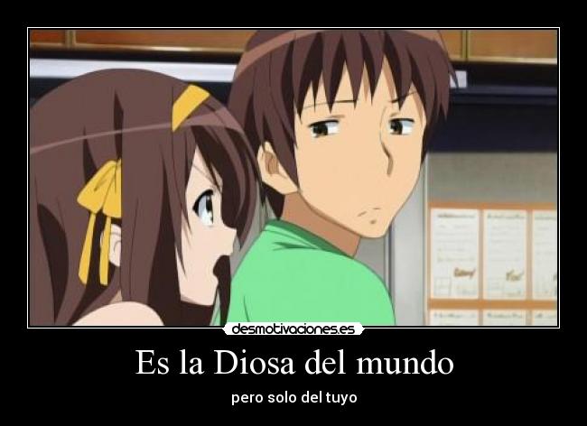 Es la Diosa del mundo -