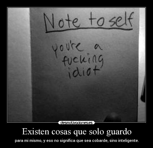 Existen cosas que solo guardo -