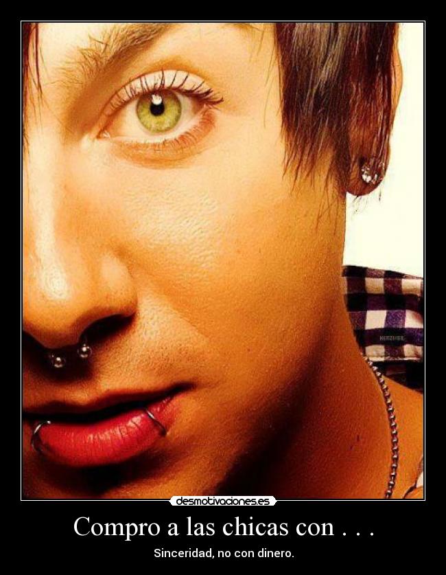 Compro a las chicas con . . . - 