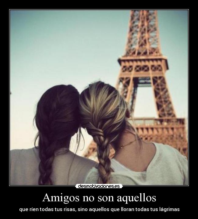 Amigos no son aquellos - 